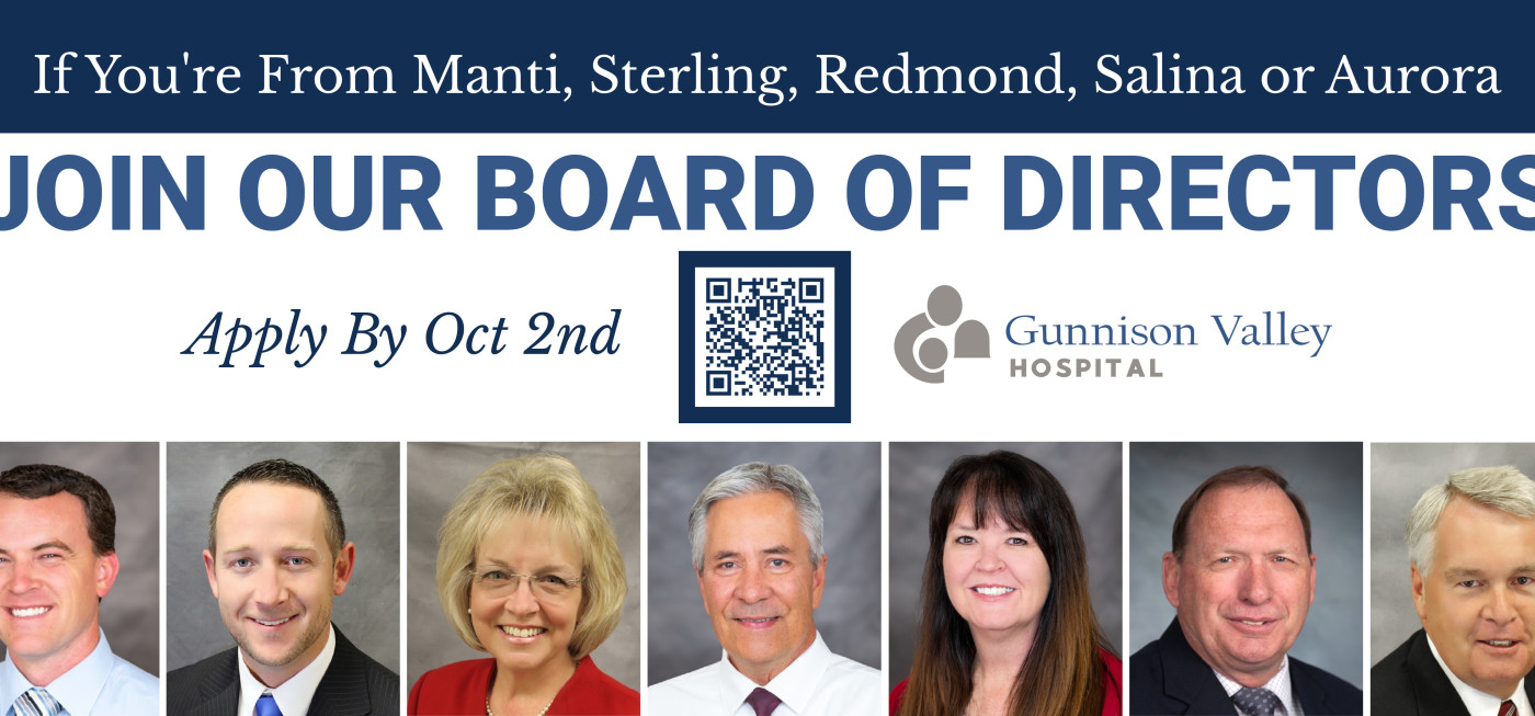 Gunnison Valley Hospital - Gunnison Valley Hospital Opens Two New Governing Board Positions to Strengthen Community Representation &ndash; Community Members Are Encouraged to Apply